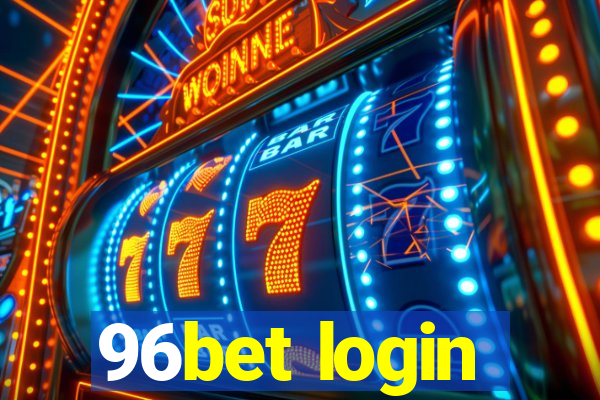 96bet login